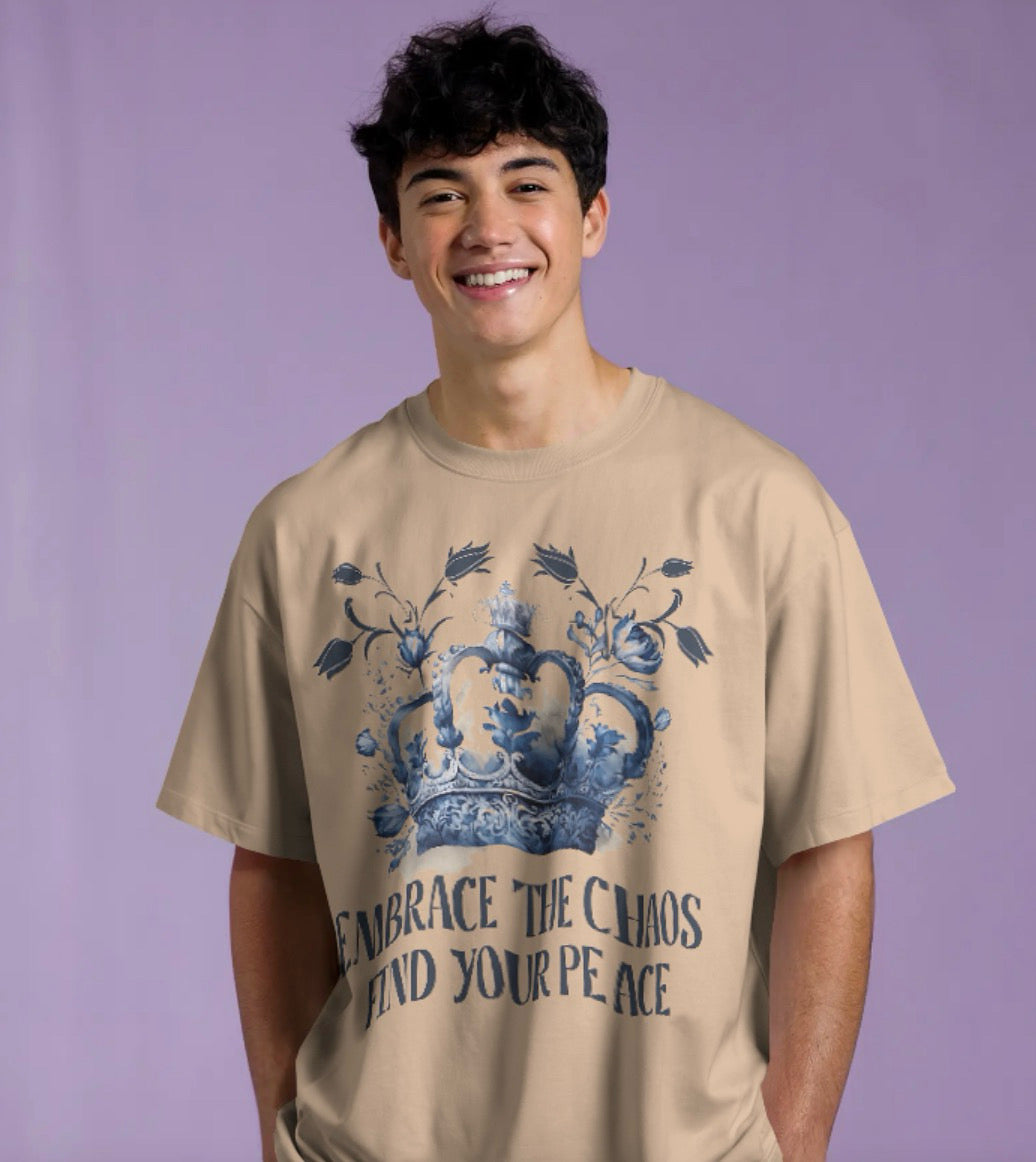 Embrace the chaos find your peace oversized T-shirt